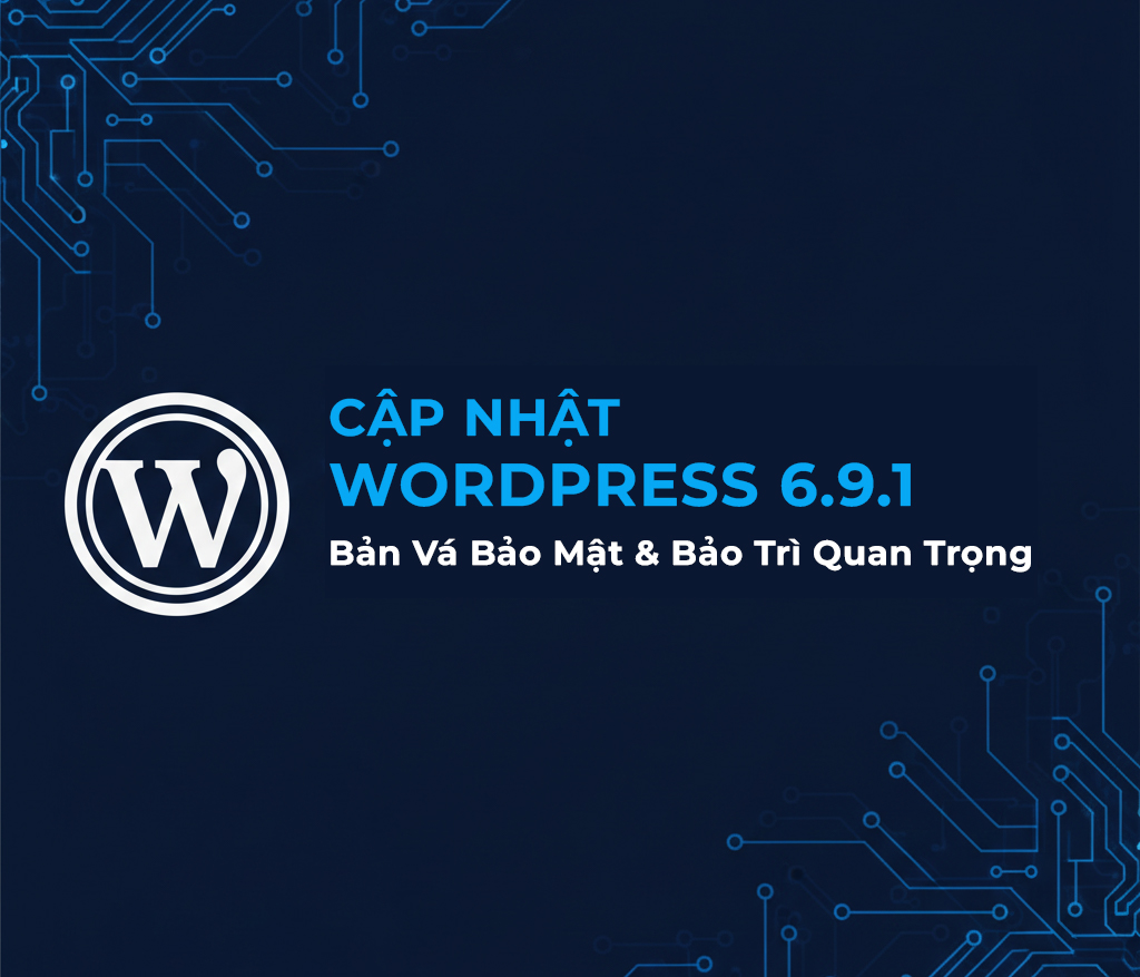 cap nhat wordpress 6 9 1 ban va bao mat bao tri quan trong 01
